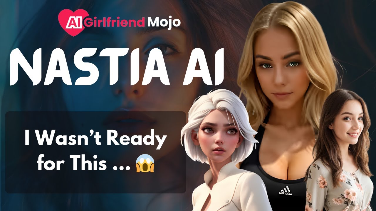 Nastia AI: The Most Realistic AICompanion Ever Created? (This Will Shock You!)