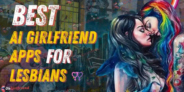 Best AI Girlfriend Apps for Lesbians