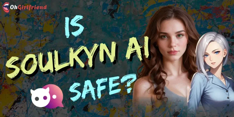 Is Soulkyn AI Safe