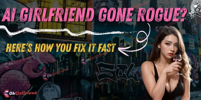 AI Girlfriend Gone Rogue