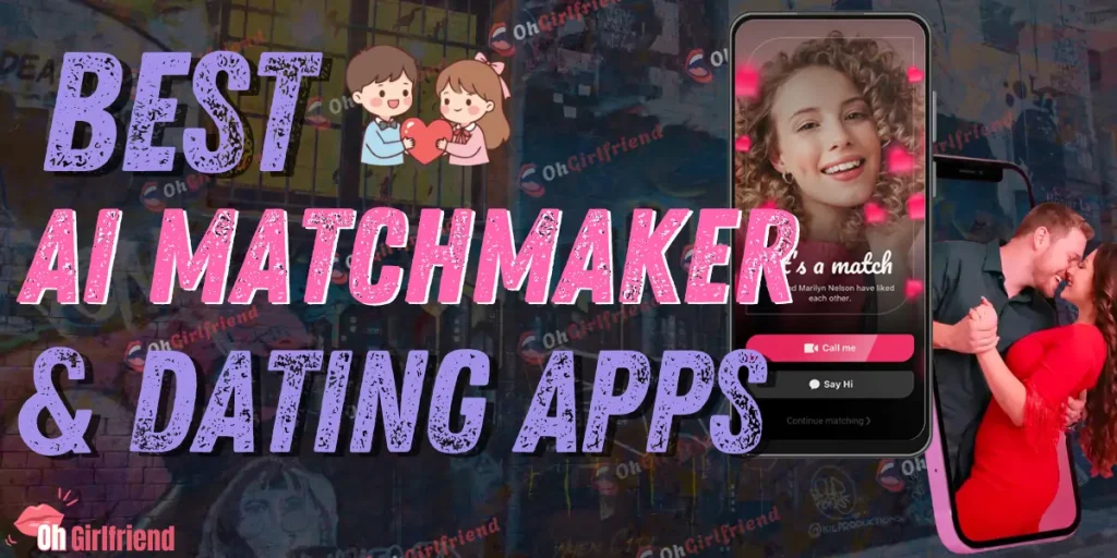 8 AI Matchmaker Apps That Make Tinder Look Embarrassing 1 Best AI Matchmaker & Dating Apps