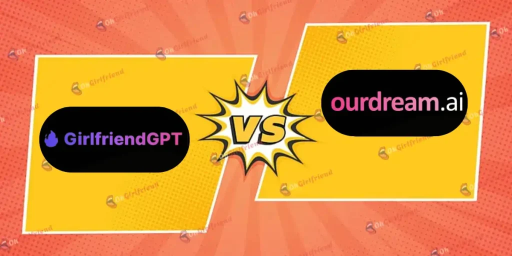 GirlfriendGPT vs OurDream AI: Which One Actually Delivers in 2026? 6 GirlfriendGPT vs OurDream AI