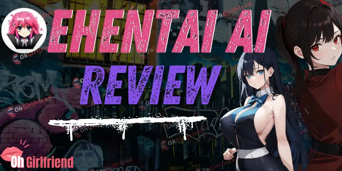 eHentai AI Review 2026: Is This Hentai Waifu Too Good For You? 2 eHentai AI Review