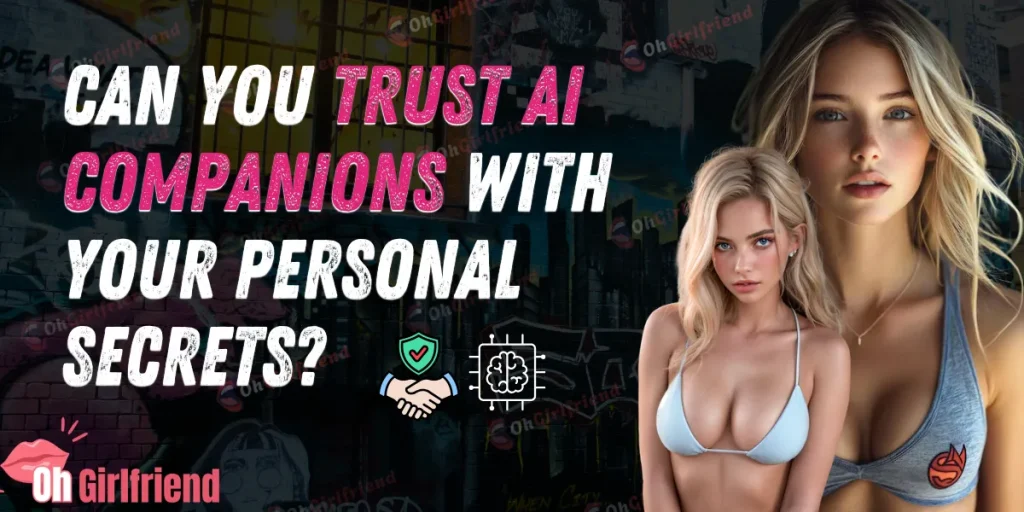 AI Companion Data Privacy: Who Reads Your Chats in 2026 Now 9 Can You Trust AI Companions